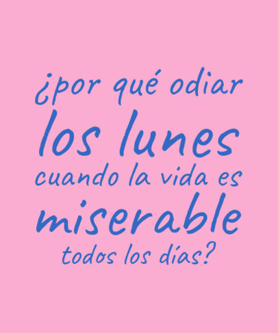 T-Shirt Design Generator With an Ironic Quote About Mondays